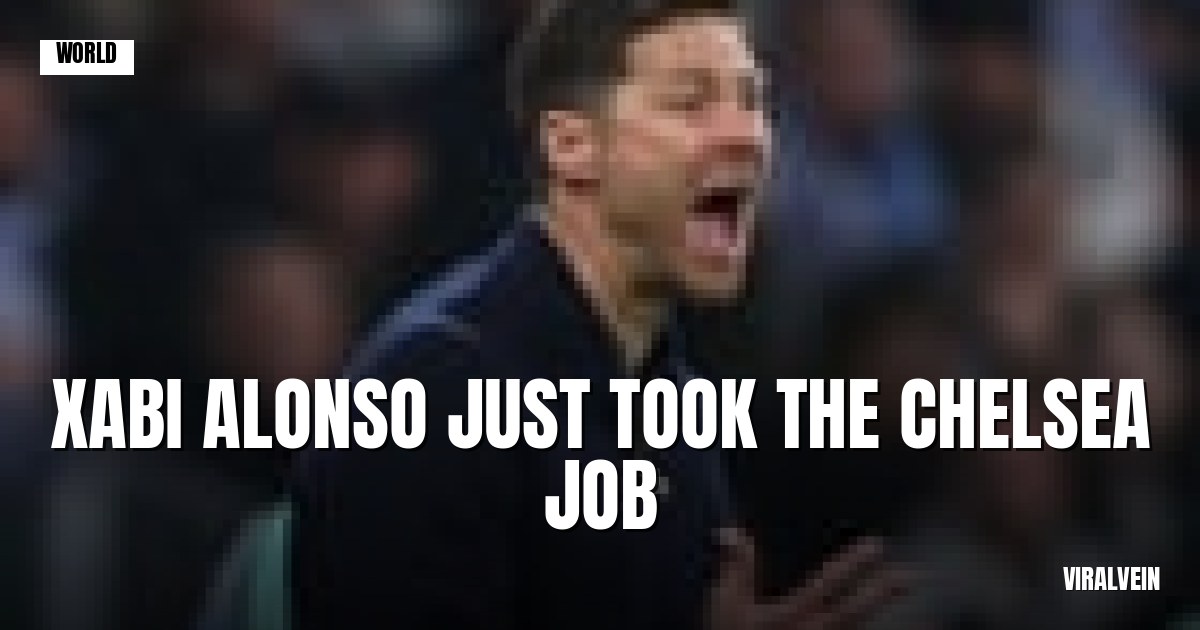 Xabi Alonso lands Chelsea job with four-year deal, starts July 1st