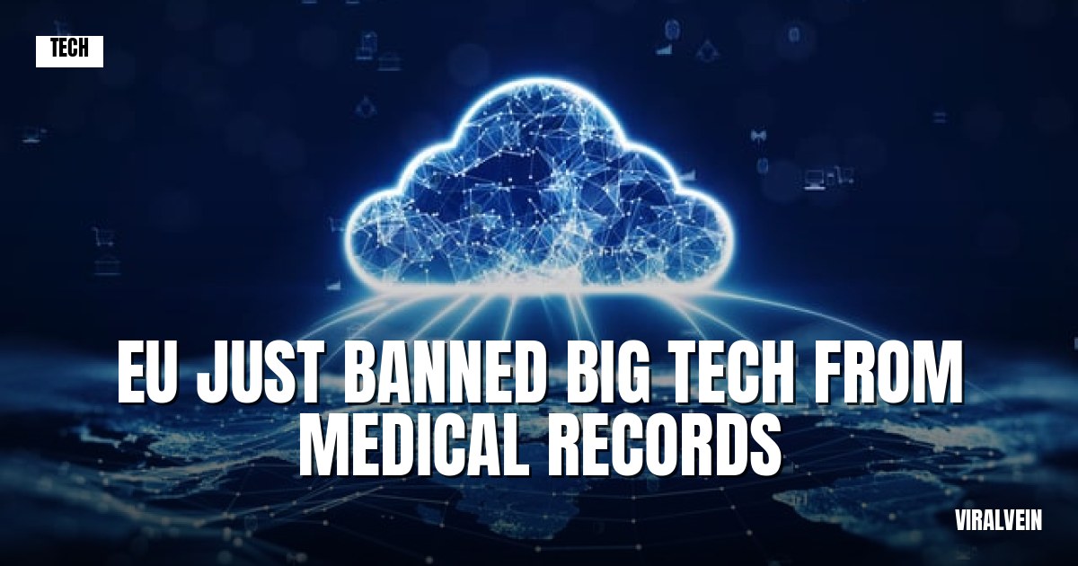 EU just drew a hard line: Big Tech can't touch your medical records