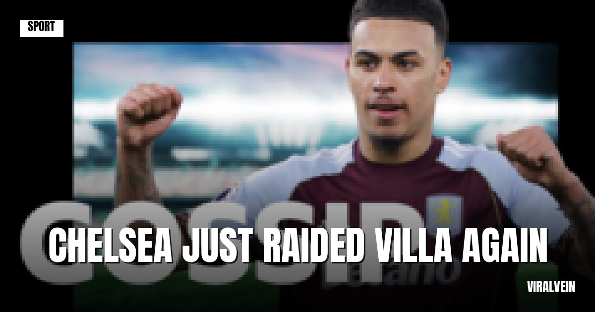 Chelsea eyeing Aston Villa's Rogers as transfer window heats up