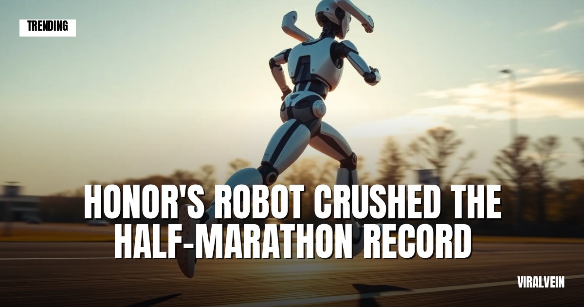 Honor's robot ran a half-marathon faster than any human ever has