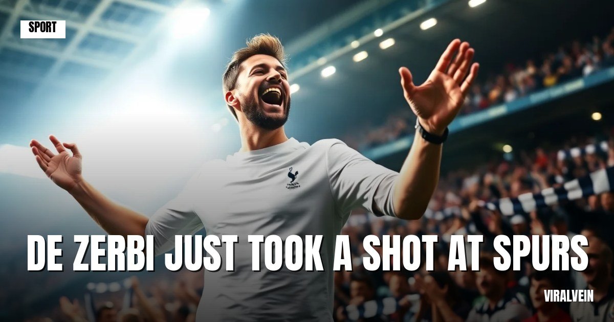Premier League's back and Spurs fans are losing it over De Zerbi's dig